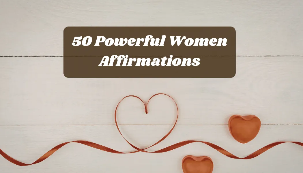 50 Powerful Women Affirmations