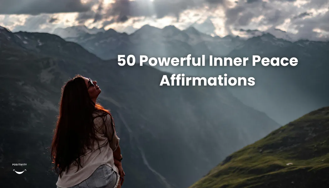 50 Powerful Inner Peace Affirmations