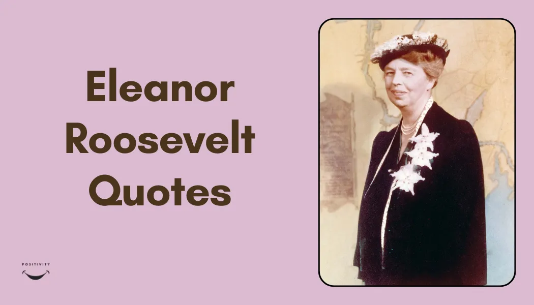 Eleanor Roosevelt Quotes