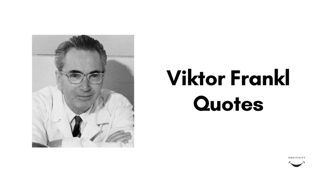 Viktor Frankl Quotes