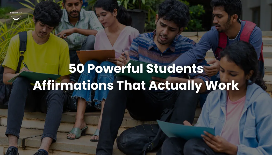 50 Powerful Students Affirmations That Actually Work