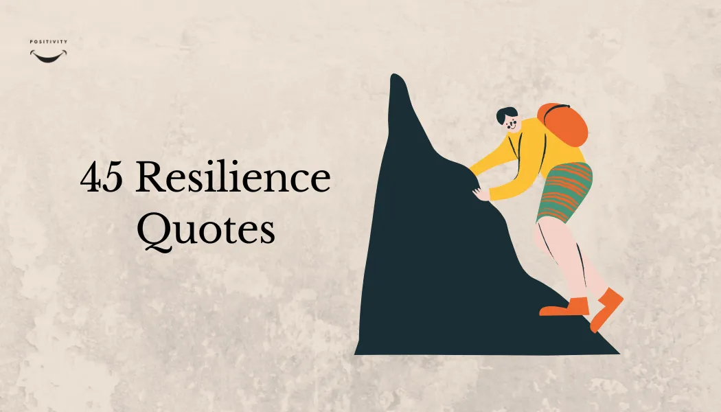 45 Resilience Quotes