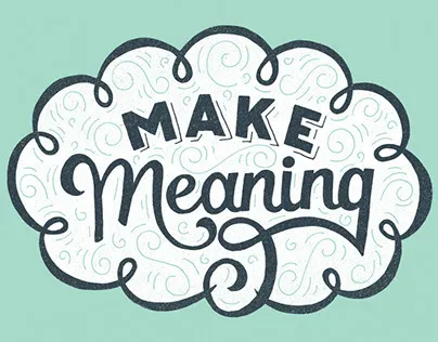 Meaning Making