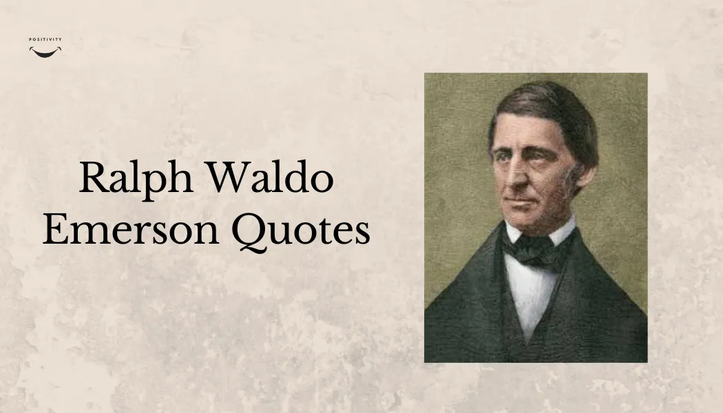 Ralph Waldo Emerson Quotes: Timeless Wisdom for Personal Growth