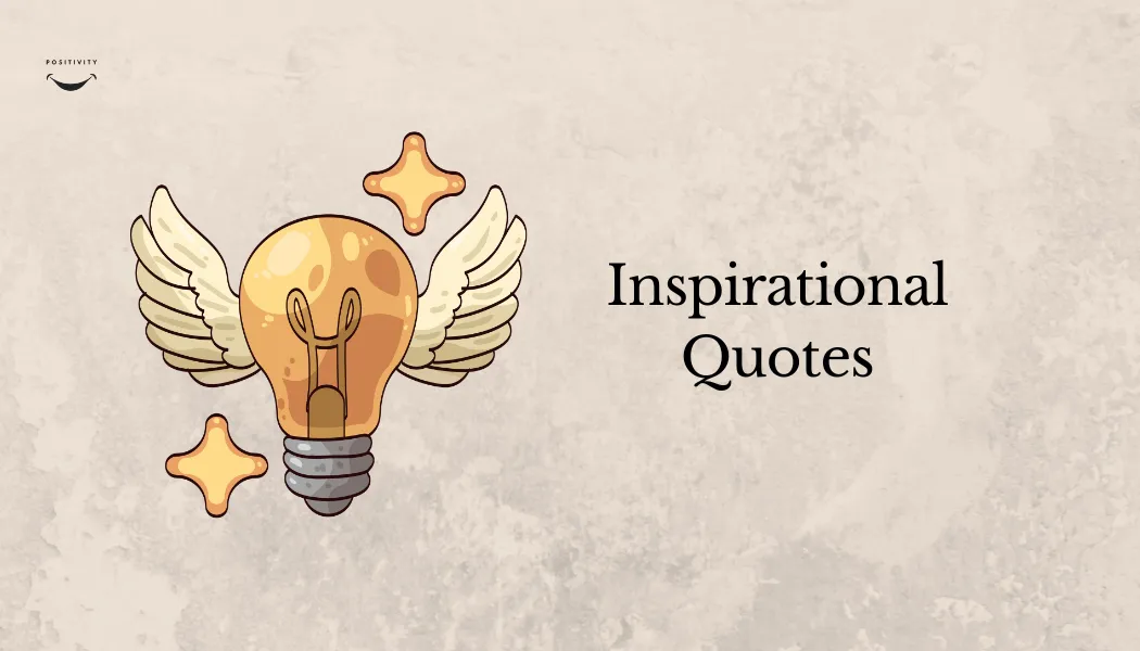 Inspirational Quotes