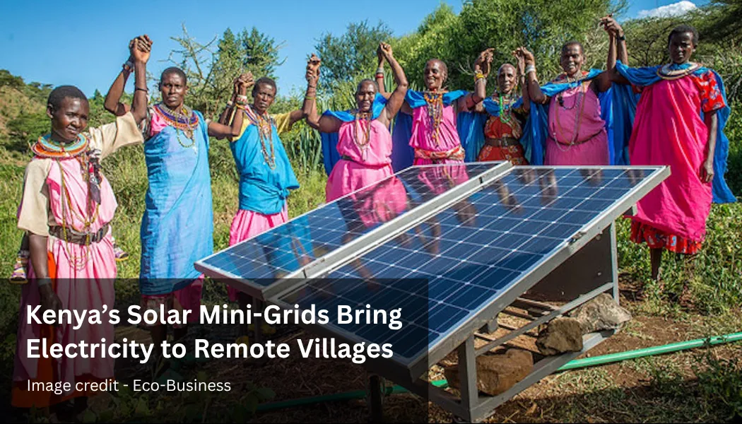 Kenya’s Solar Mini-Grids Bring Electricity to Remote Villages