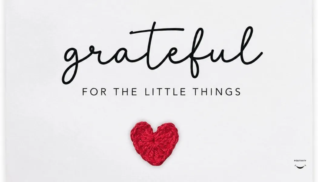 Grateful for the Little Things