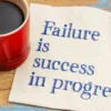 Overcoming the Fear of Failure: Strategies for Growth and Resilience