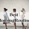 Boost Your Day with the Best Morning Routine
