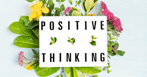 The Power of Positive Thinking