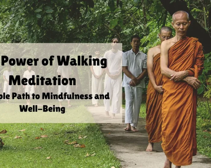 The Power of Walking Meditation