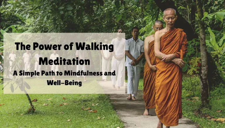 The Power of Walking Meditation