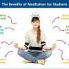 How Meditation Can Benefit Students for Stress Relief, Focus & Academic Success