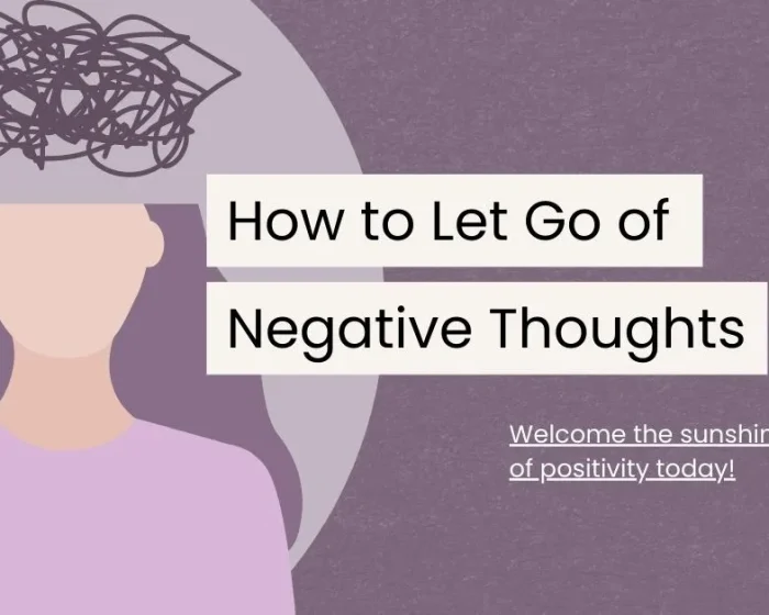 Letting Go of Negative Thoughts with Mindfulness: A Path to Peace and Resilience