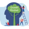 How to Cultivate a Growth Mindset for Personal & Professional Success