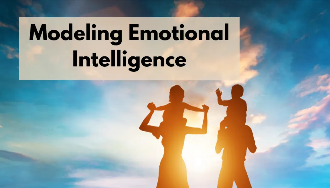 Modeling Emotional Intelligence: How Mindful Parenting Helps Children Manage Emotions