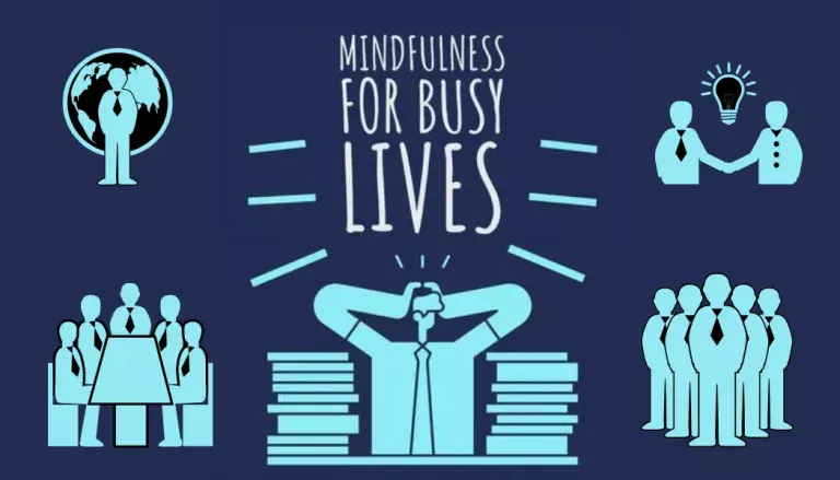 Mindfulness in a Busy Life
