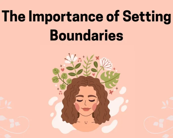 The Importance of Setting Boundaries