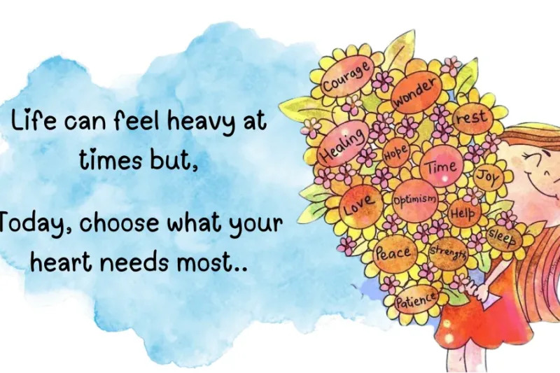 Choose What Your Heart Needs: A Guide to Living with Balance and Joy