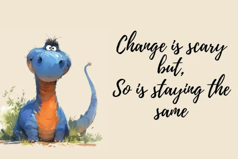 Embracing Change: The Courage to Grow Beyond Comfort