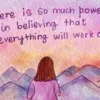 The Power of Belief: Trusting That Everything Will Work Out