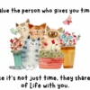 Time is the Greatest Gift: How to Appreciate the People Who Give You Their Time