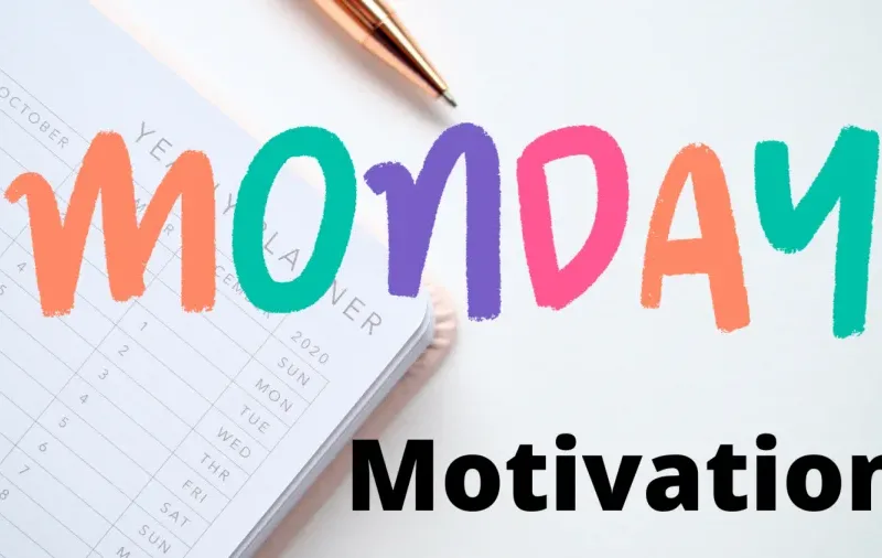 Monday Motivation