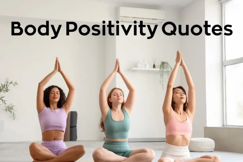 Body Positivity Quotes