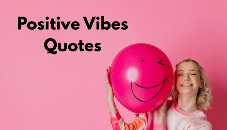 Positive Vibes Quotes