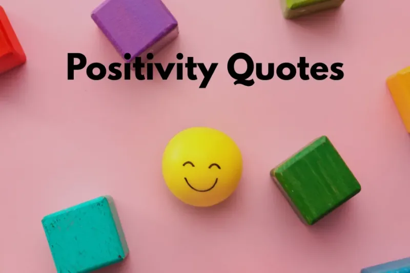 Positivity Quotes