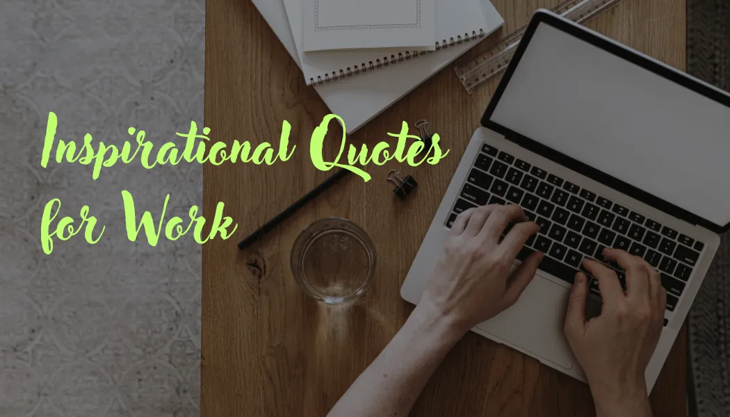 Inspirational Quotes for Work