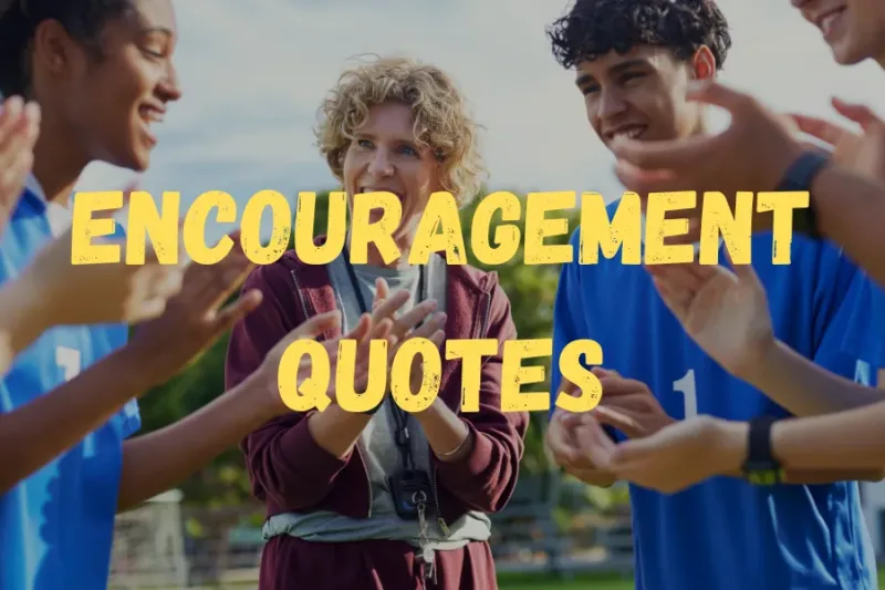 Encouragement Quotes