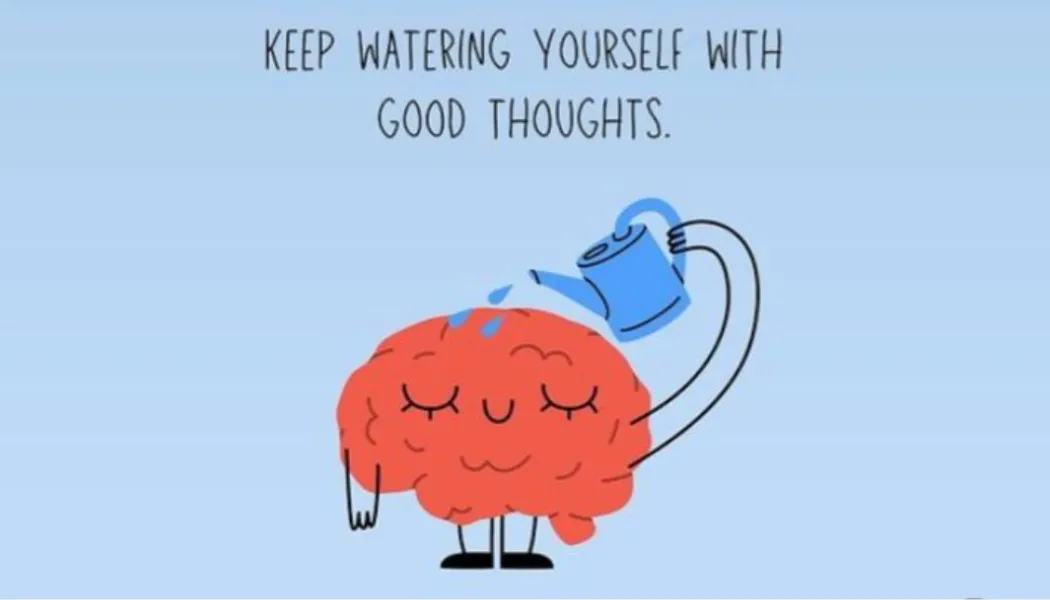 Keep Watering Yourself with Good Thoughts
