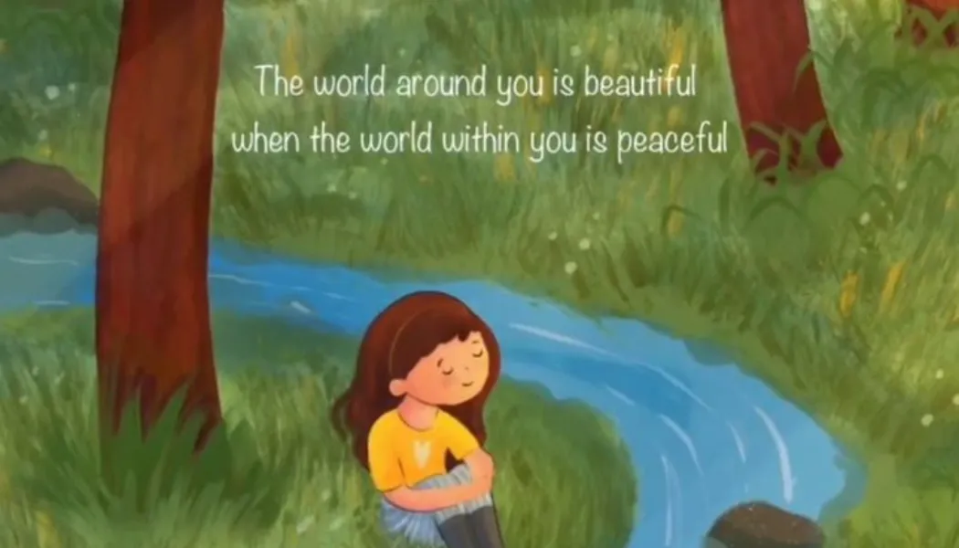 The World Around You Becomes Beautiful When the World Within You Is Peaceful