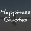 Happiness Quotes