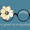 See the Good in Everything