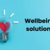 Wellbeing solutions