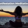 Manifestation Meditation